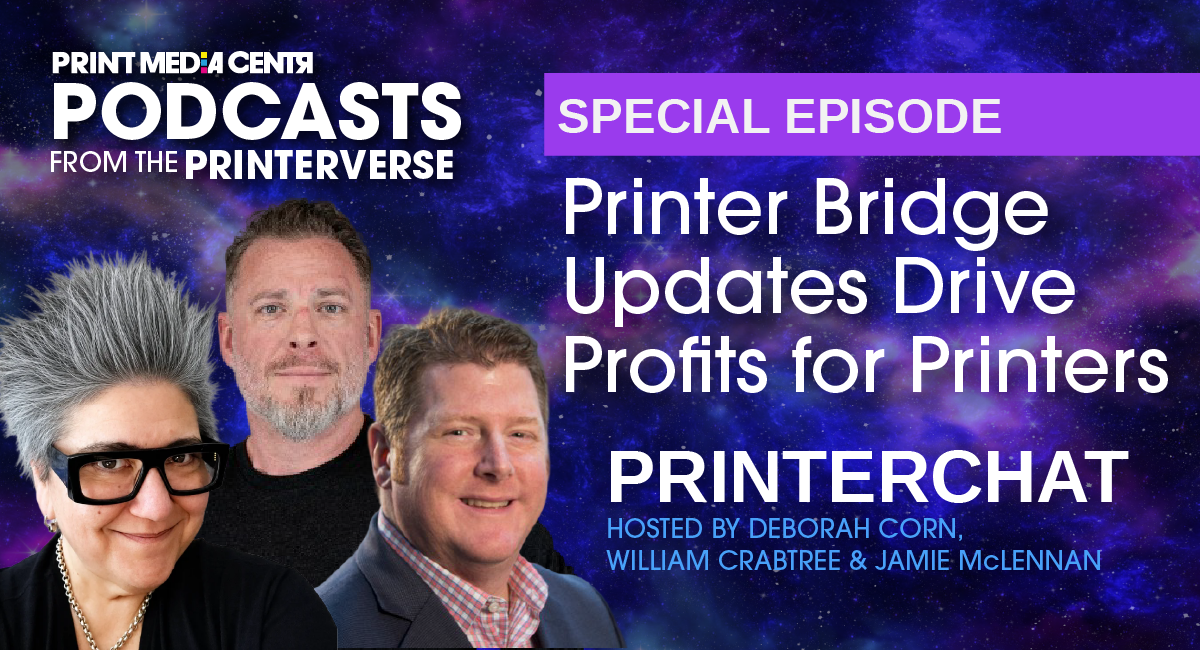 Printer Brige, PrinterChat Podcast cover art, Podcasts from The Printerverse Print Media Centr
